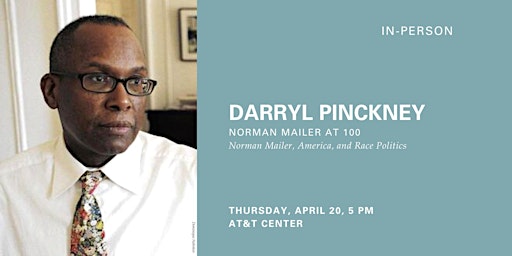 Darryl Pinckney on Norman Mailer, America, and Race Politics