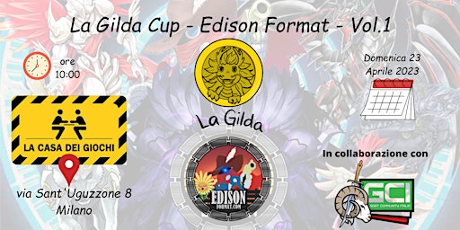 La Gilda Cup Vol. 1 - YuGiOh! Edison Format