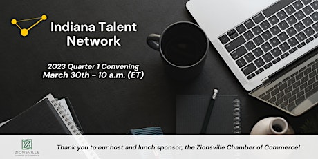 Indiana Talent Network Quarter 1_ 2023 Meeting