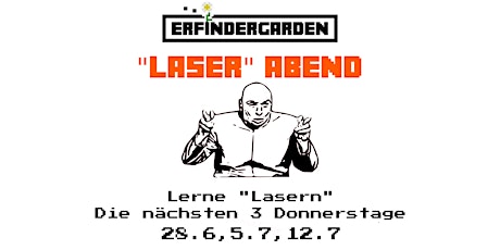 Hauptbild für Erfindergarden "Laser" Abend (jeden zweiten Donnerstag)