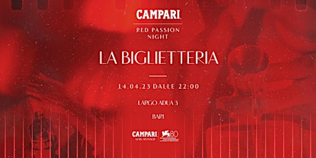 Immagine principale di Campari Red Passion Night - La Biglietteria 