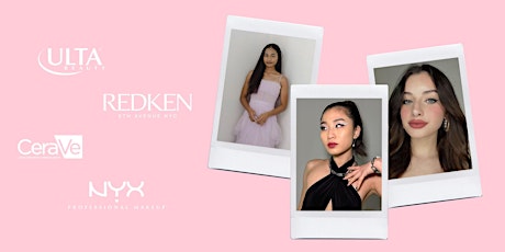 Prom at Ulta Beauty x Redken, NYX Professional Makeup, and CeraVe