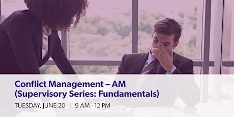 Conflict Management -  AM (Supervisory Series: Fundamentals)