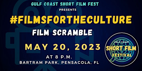 Gulf Coast Short Film Fest: #FilmsForTheCulture