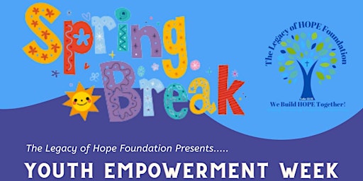 Spring Break - Youth Empowerment Week