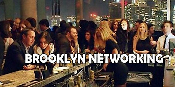 Brooklyn Big Professional Networking Affair - Game Changers +Professionals