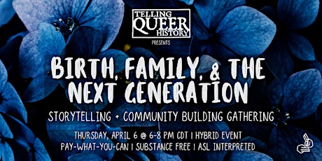 Birth, Family, and the Next Generation with Telling Queer History