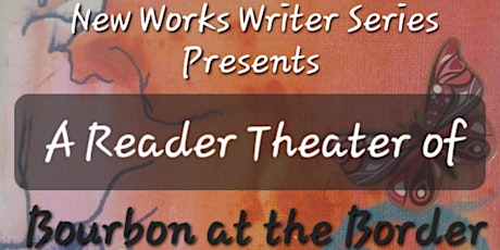 A Reader Theater of "Bourbon at the Border" by Pearl Cleage