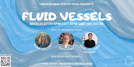 Fluid Vessels 6 - Montreal International Poetry Prize Reading Series 2023
