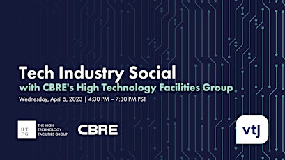 Tech Industry Social by VTJ x CBRE's HTFG (new location)