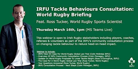 IRFU Tackle Behaviours Consultation:  World Rugby Briefing primary image