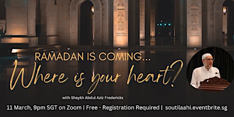 Ramadan is coming: Where is your heart?