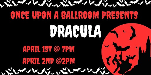 Once Upon a Ballroom presents "Dracula"
