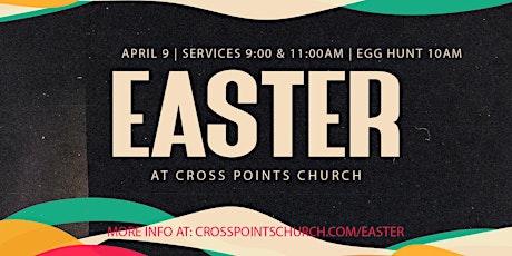 Easter at Cross Points Church
