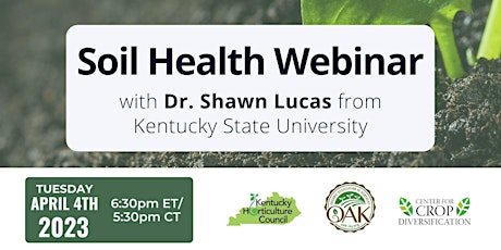 Soil Health Webinar with Dr. Shawn Lucas