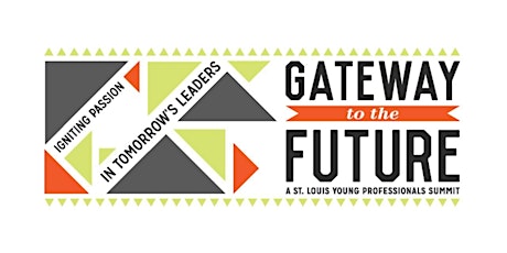 Gateway to the Future: Launch St. Louis Young Professionals Summit primary image