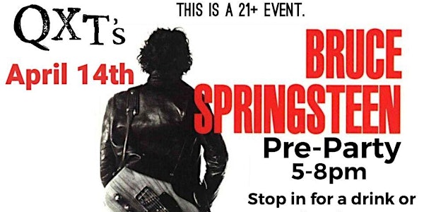 Bruce Springsteen Pre and Afterparty