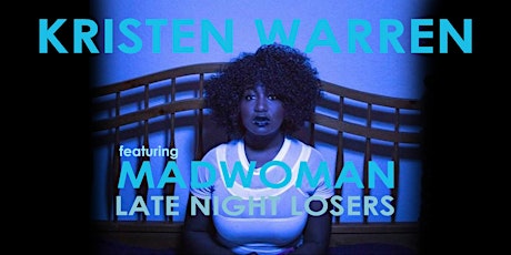 Kristen Warren ft. Madwoman & Late Night Losers at Pineapples