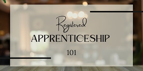 Apprenticeship 101 for Employers