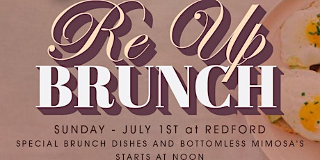 'RE UP" BRUNCH PARTY AT REDFORD (EVERY SUNDAY|STARTS AT NOON) primary image