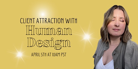 Attracting clients & marketing by Human Design type & strategy