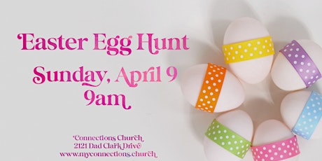 Connections Church Easter Egg Hunt 2023