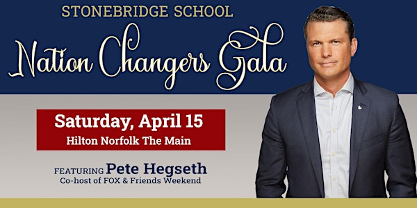 StoneBridge School Nation Changers Gala w/Pete Hegseth