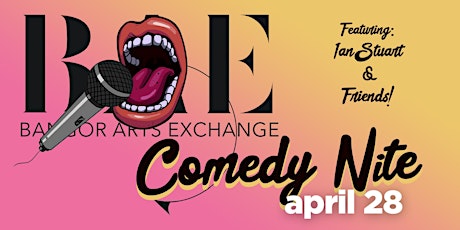 Launchpad Presents Comedy Nite at the Bangor Arts Exchange