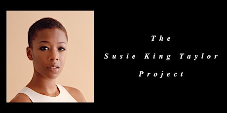 The Susie King Taylor Project