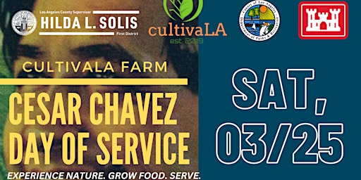 CultivaLA: Cesar Chavez Day of Service at Farm