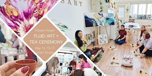 Fluid Art Workshop 'Flower Power' and Tea Ceremony