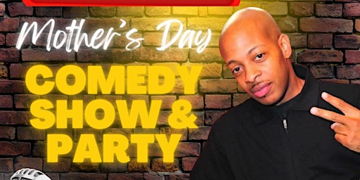 Mother’s Day Comedy Show
