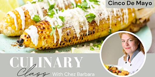Cinco De Mayo Culinary Class primary image