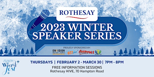 Rothesay 2023 Winter Speaker Series