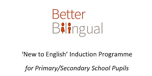 How to Teach the Better Bilingual 'New to English' Induction Programme
