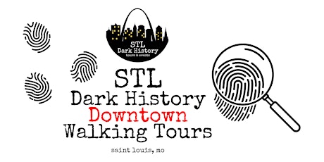 STL Dark History Walking Tour, Downtown, Saint Louis