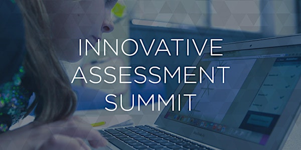 DCM Innovative Assessment Summit