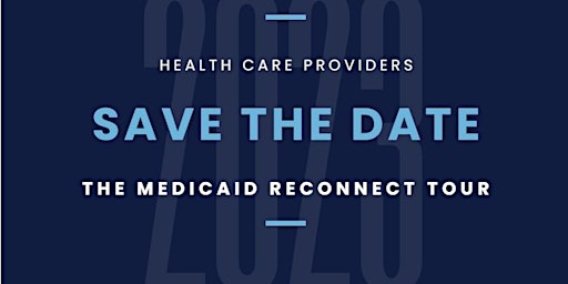 The Medicaid Reconnect Tour