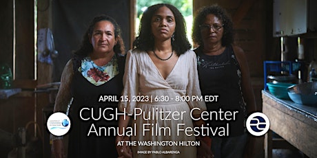 CUGH-Pulitzer Center Annual Film Festival