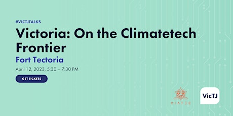 #victjtalks: Victoria: On the Climatetech Frontier