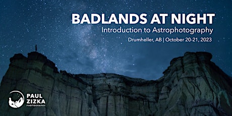 Badlands at Night: An Introduction to Astrophotography (Drumheller)