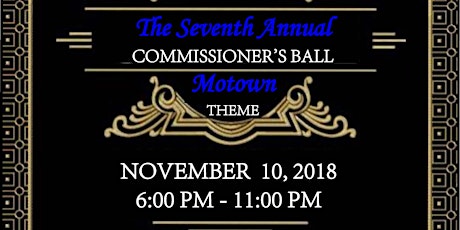 The Seventh Annual Commissioner's Ball primary image