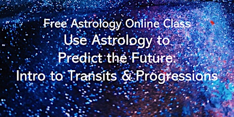 Free Astrology Online Class: Intro to How to Predict Using Astrology