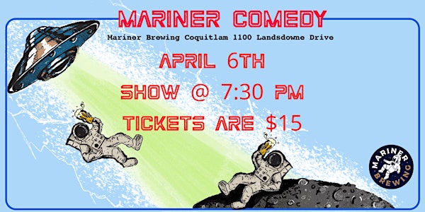 MARINER COMEDY | Thursday Night Stand-Up Comedy in Coquitlam