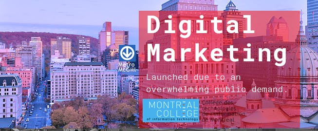 Montreal College's Learn Digital Marketing- Info session July 2018