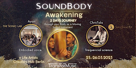 SoundBody AWAKENING - Two days journey through your body as a moving sound