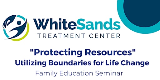 "Protecting Resources" Utilizing Boundaries for Life Change