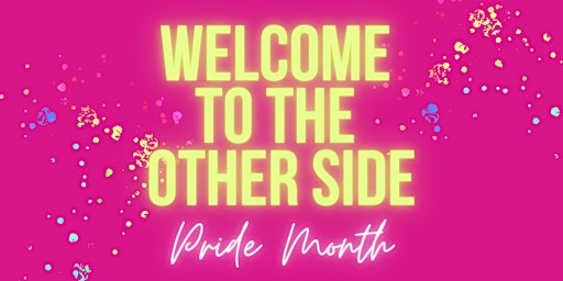 Welcome to the Other Side Drag Show - FREE EVENT! primary image