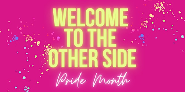 Welcome to the Other Side Drag Show - FREE EVENT!