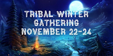 Tribal Winter Gathering